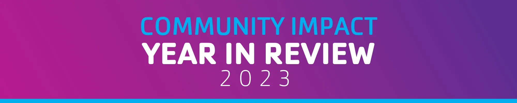Community Impact Year in Review 2023
