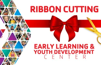 Early Learning and Youth Development Ribbon Cutting
